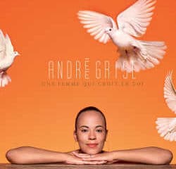 Andrée Grise : <i>Une femme qui croit en toi</i> 5