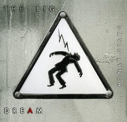 David Lynch « The Big Dream » 14