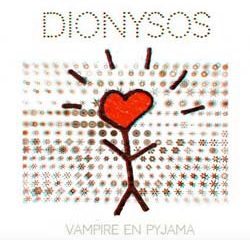 Dionysos <i>Vampire en pyjama</i> 5