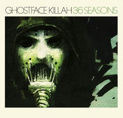 Ghostface Killah <i>36 Seasons</i> 32