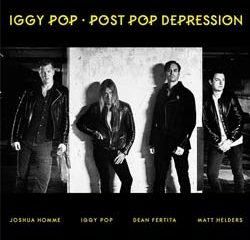 Iggy Pop <i>Post Pop Depression</i> 7