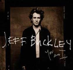 Jeff Buckley <i>You And I</i> 6