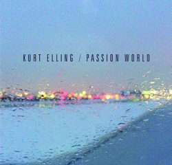 Kurt Elling <i>Passion World</i> 8