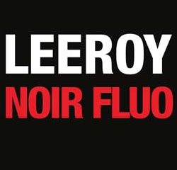 Leeroy <i>Noir Fluo</i> 5