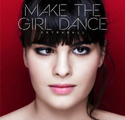 Un nouvel album et une tournée pour Make The Girl Dance 6