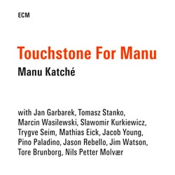 Manu Katché <i>Touchstone for Manu</i> 4