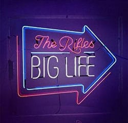 The Rifles <i>Big Life</i> 11