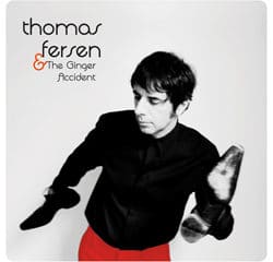 Thomas Fersen & The Ginger Accident 12