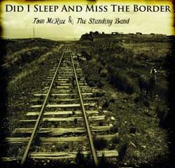 Tom McRae <i>Did I Sleep And Miss The Border</i> 5