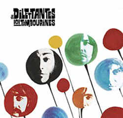 The dilettantes <i>101 Tambourines</i> 10