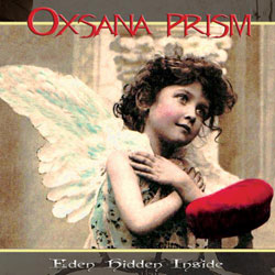 Oxsana Prism <i>Eden Hidden Inside</i> 4