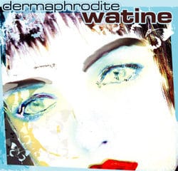 Watine <i>Dermaphrodite</i> 10